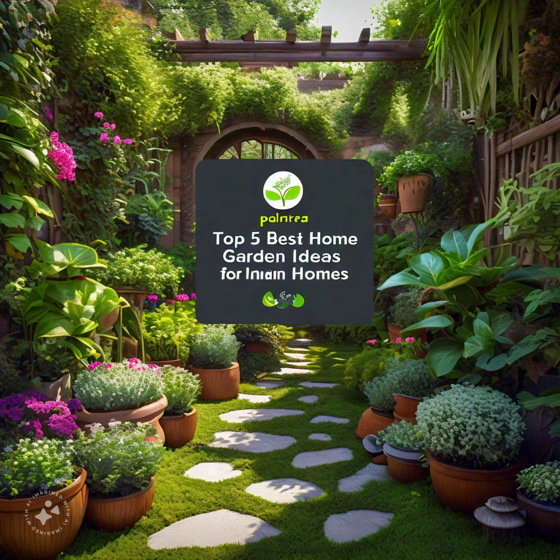 Home Garden: Top 5 Best Home Garden Ideas for Indian Homes